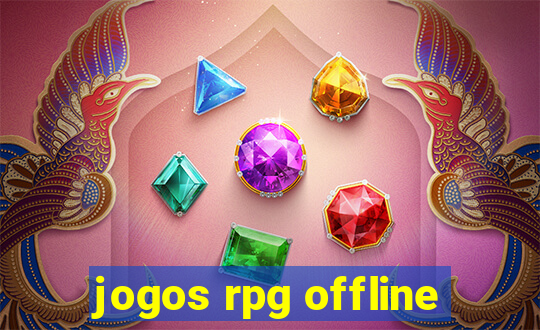 jogos rpg offline